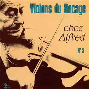 Alfred Talon - Violons Du Bocage N° 3 Chez Alfred album flac
