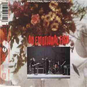 An Emotional Fish - Celebration Live E.P. album flac