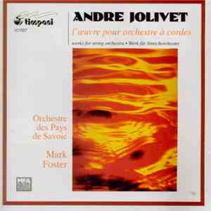 Andre Jolivet - L'oeuvre Pour Orchestre À Cordes album flac