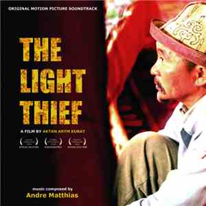 Andre Matthias - The Light Thief album flac