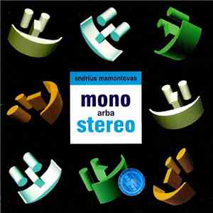 Andrius Mamontovas - Mono Arba Stereo album flac