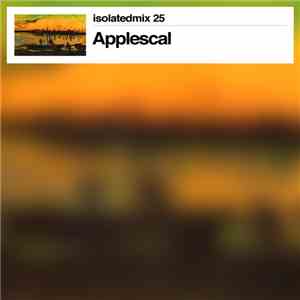 Applescal - Isolatedmix 25 album flac