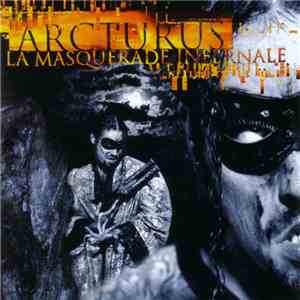 Arcturus - La Masquerade Infernale album flac