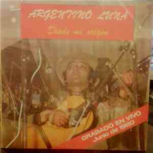 Argentino Luna - Desde Mi Origen. Grabado En Vivo Junio 1980 album flac