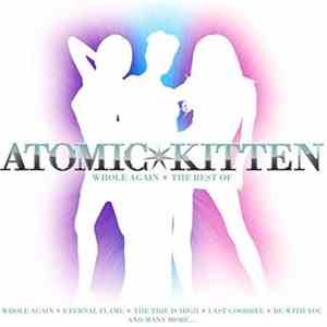 Atomic Kitten - Whole Again: The Best Of album flac