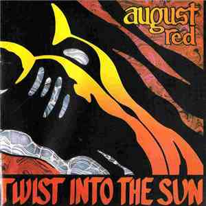 August Red - Twist Into The Sun album flac