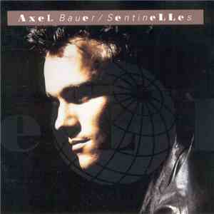 Axel Bauer - Sentinelles album flac