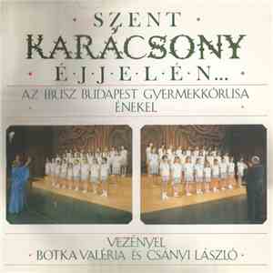 Az Ibusz Budapesti Gyermekkórusa - Szent Karácsony Éjjelén album flac