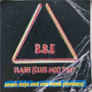 B.B.E. - Flash / Seven Days And One Week (Remixes) album flac