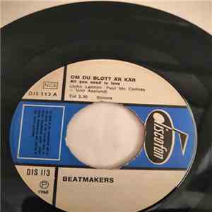 Beatmakers - Om Du Blott Är Kär (All You Need Is Love) album flac