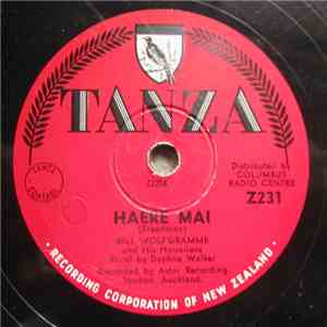 Bill Wolfgramme And His Hawaiians - Haere Mai / Haere Ra My Love album flac