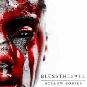 BLESSTHEFALL - Hollow Bodies album flac