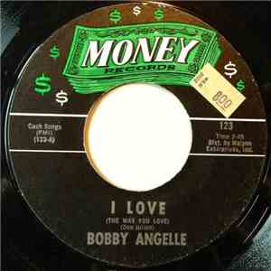 Bobby Angelle - I Love (The Way You Love) / I'm Begging album flac