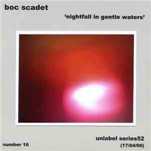 Boc Scadet - Nightfall In Gentle Waters album flac