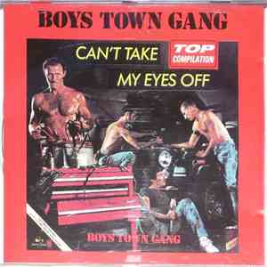 Boys Town Gang - Can't Take My Eyes Off album flac