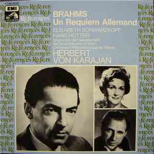 Brahms - Elisabeth Schwarzkopf, Hans Hotter, Herbert von Karajan, Singverein Der Gesellschaft Der Musikfreunde In Wien, Orchestre Philharmonique De Vienne - Un Requiem Allemand album flac