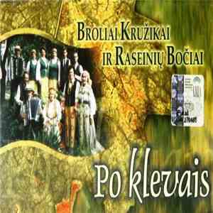 Broliai Kružikai Ir Raseinių Bočiai - Po Klevais album flac