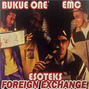 Bukue One, EMC  - Esoteks Foreign Exchange album flac
