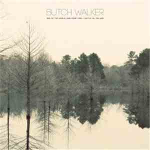 Butch Walker - End Of The World (One More Time) / Battle Vs. The War album flac