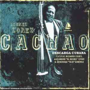 Cachao - Descarga Cubana album flac