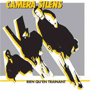 Camera Silens - Rien Qu'en Traînant album flac