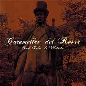 Caramelles Del Roser - Sant Julià De Vilatorta album flac