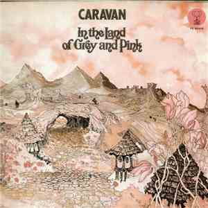 Caravan - In The Land Of Grey And Pink album flac