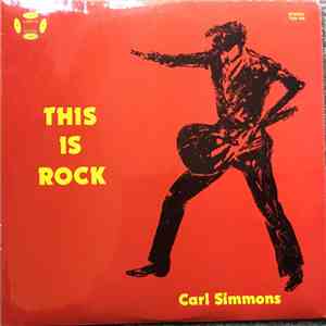 Carl Simmons - This is Rock album flac