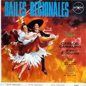 Carlos Camacho Y Su Conjunto - Bailes Regionales Vol. 1 album flac