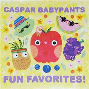 Caspar Babypants - Fun Favorites album flac