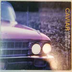 Caviar  - Laurel Metallic album flac