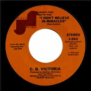 C.B. Victoria - I Don't Believe In Miracles album flac