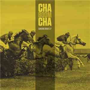 Cha Boom Cha - Dancing Brave E.P. album flac