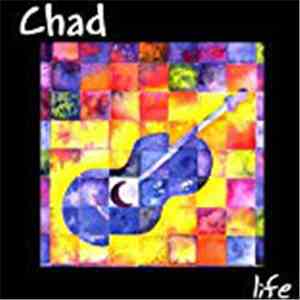 Chad - Life album flac