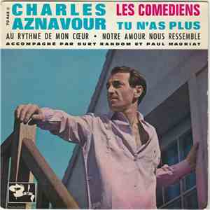 Charles Aznavour Accompagné Par Burt Random Et Paul Mauriat - Les Comédiens / Tu N'as Plus album flac