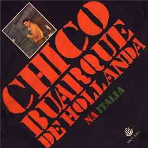 Chico Buarque De Hollanda - Chico Buarque Na Italia album flac