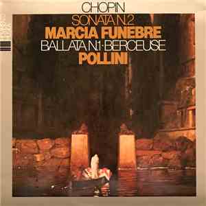 Chopin, Pollini - Sonata N.2 Marcia Funebre; Ballata N.1; Berceuse album flac