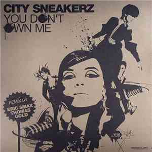 City Sneakerz - You Don't Own Me album flac