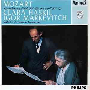 Clara Haskil, Mozart, Orchestre Des Concerts Lamoureux, Igor Markevitch - Klavierkonzert D-Moll KV 466 / Klavierkonzert C-Moll KV 491 album flac