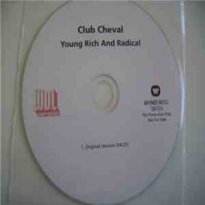 Club Cheval - Young Rich And Radical album flac