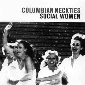 Columbian Neckties - Social Women album flac