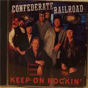 Confederate Railroad - Keep On Rockin' album flac