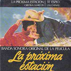 Cristina Marcos, Las Chinas - Banda Sonora Original De La Película "La Proxima Estacion" album flac