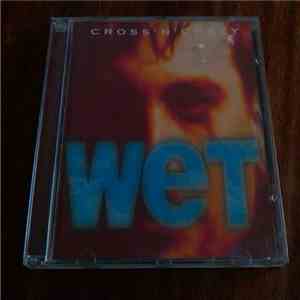Cross 'N' Crazy - Wet album flac