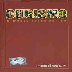 Cubismo & World Stars United - Amigos album flac
