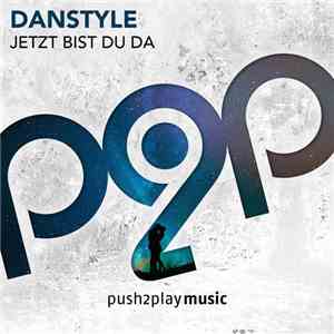 Danstyle - Jetzt Bist Du Da album flac