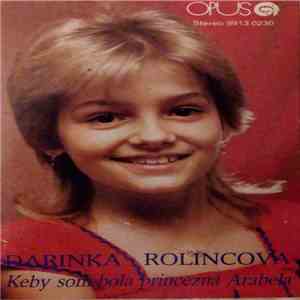 Darinka Rolincová - Keby Som Bola Princezná Arabela album flac
