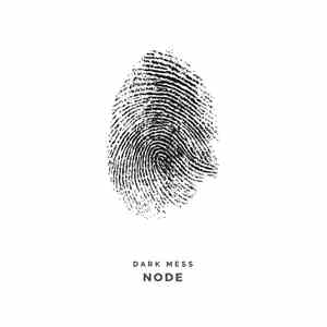Dark Mess - Node album flac