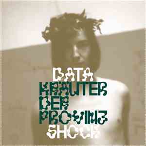 Datashock - Kräuter der Provinz album flac