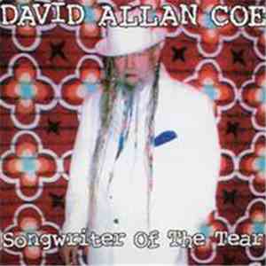 David Allan Coe - Songwriter Of TheTear album flac